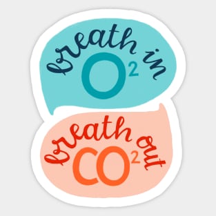Breath in O2, breath out CO2 Sticker